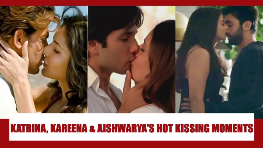 Katrina Kaif, Kareena Kapoor, Aishwarya Rai hottest kissing moments