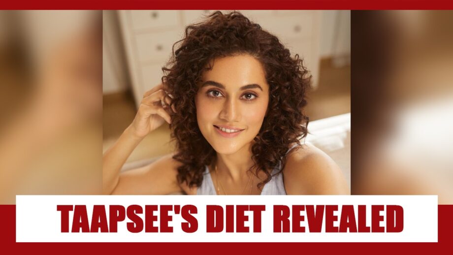 Need Diet Tips: What About Getting Some From Taapsee Pannu?
