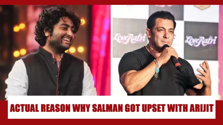 REVEALED! The ACTUAL UNKNOWN reason why Salman Khan got upset with Arijit Singh