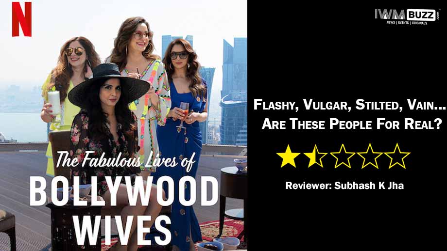 Review Of Netflix India's The Fabulous Lives Of Bollywood Wives: Flashy, Vulgar, Stilted, Vain... Are These People For Real?