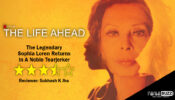Review Of The Life Ahead: The Legendary Sophia Loren Returns In A Noble Tearjerker