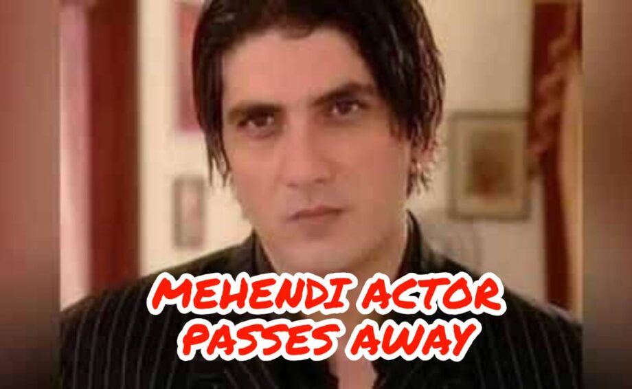 RIP: Mehendi actor Faraaz Khan suffers multiple seizures, dies