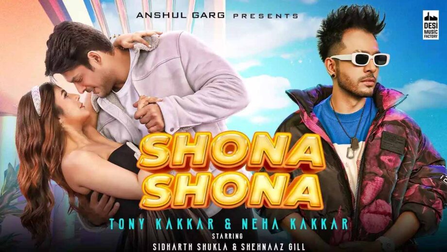 Sidharth Shukla and Shehnaaz Gill's latest romantic song Shona Shona is out, watch video