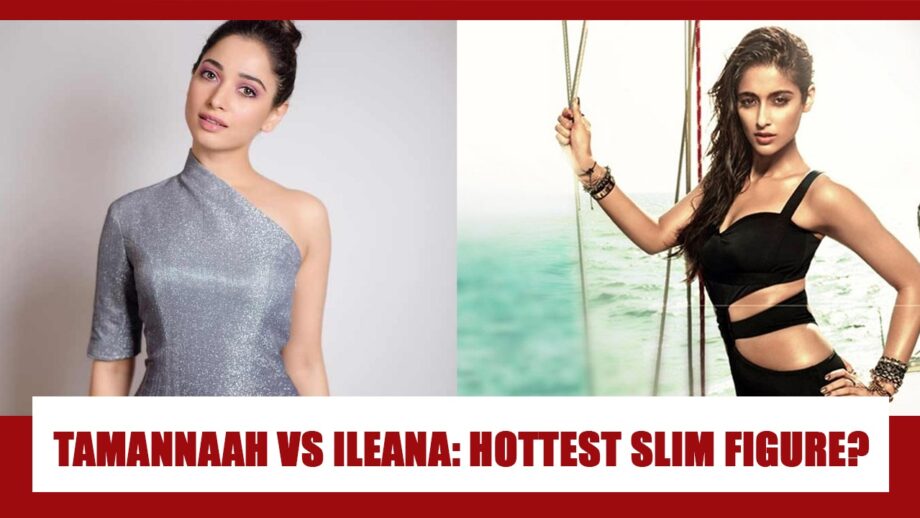 Tamannaah Bhatia Or Ileana Dcruz: Who Has The Hottest Slim Body?