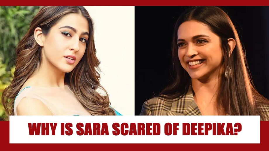 The HILARIOUS Reason Why Sara Ali Khan Is SCARED Of Deepika Padukone