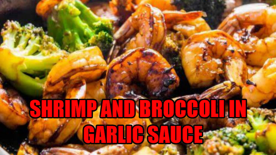 Veg Nonveg Special: Shrimp And Broccoli In Garlic Sauce Recipe