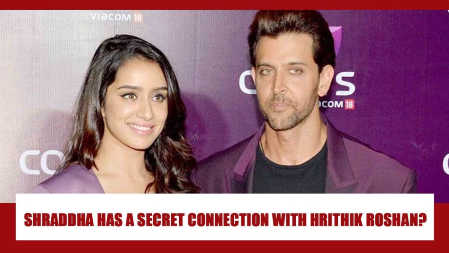 What Is Shraddha Kapoor's SECRET CONNECTION With Hrithik Roshan?