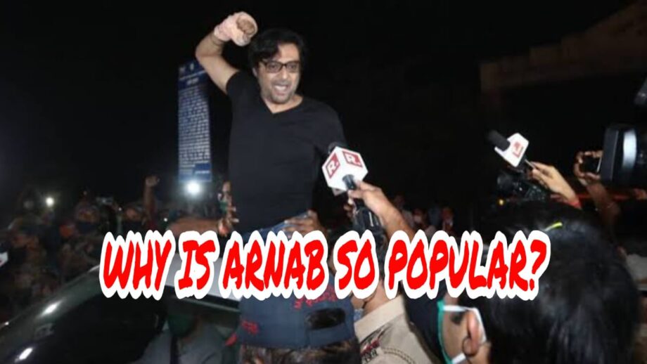 Why is Arnab Goswami so famous?