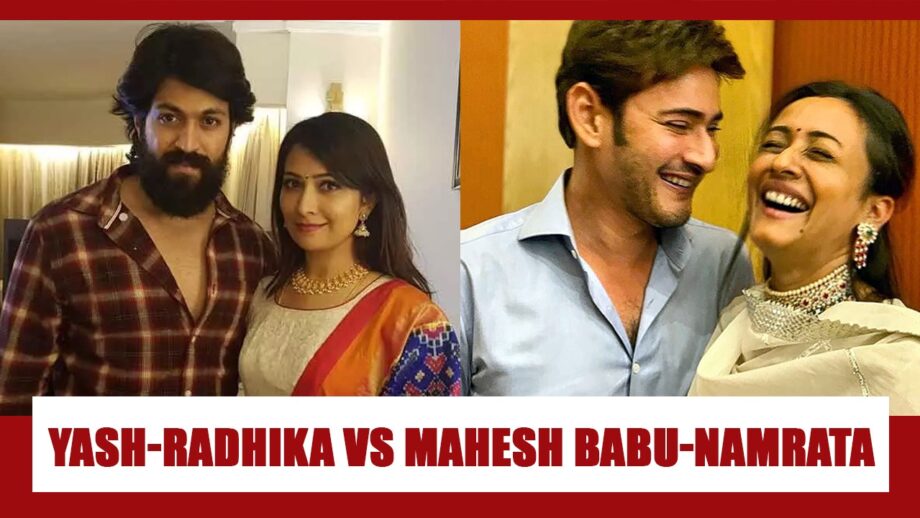 Yash-Radhika Pandit Vs Mahesh Babu-Namrata Shirodkar: Who Is YOUR FAVOURITE South Couple?