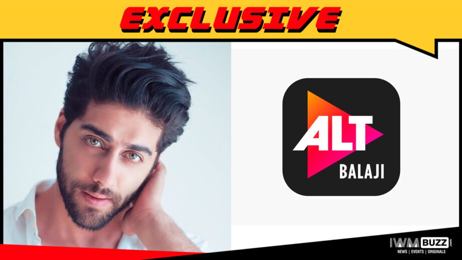 99 Songs fame Ehan Bhat joins Sidharth Shukla in ALTBalaji series Broken But Beautiful 3