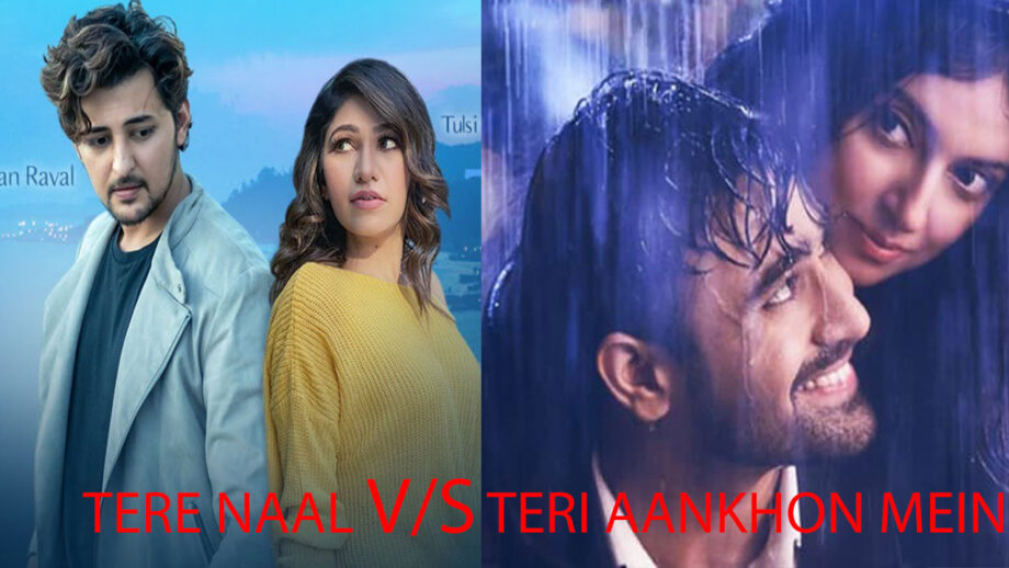 Darshan Raval & Neha Kakkar's Teri Aankhon Mein Or Darshan Raval With Tulsi Kumar's Tere Naal: Which Is The Most Loved Song By Fans?