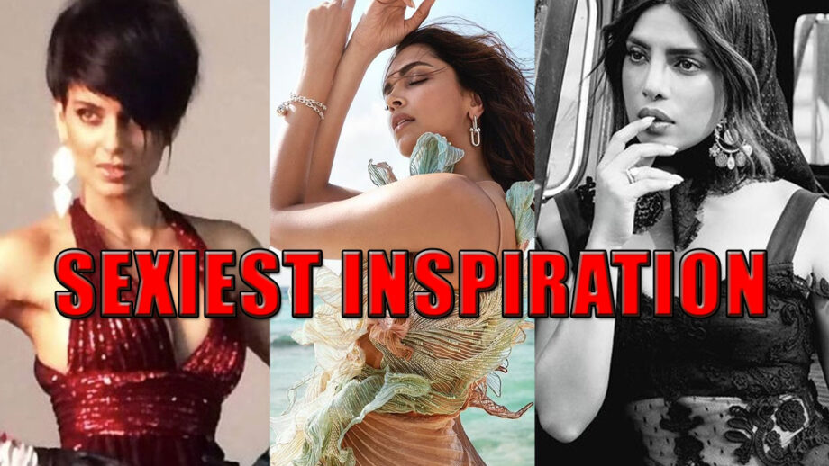 Deepika Padukone, Priyanka Chopra To Kangana Ranaut: Have A Look At These Hot Actresses Who Are Also The Inspiration To All The Women