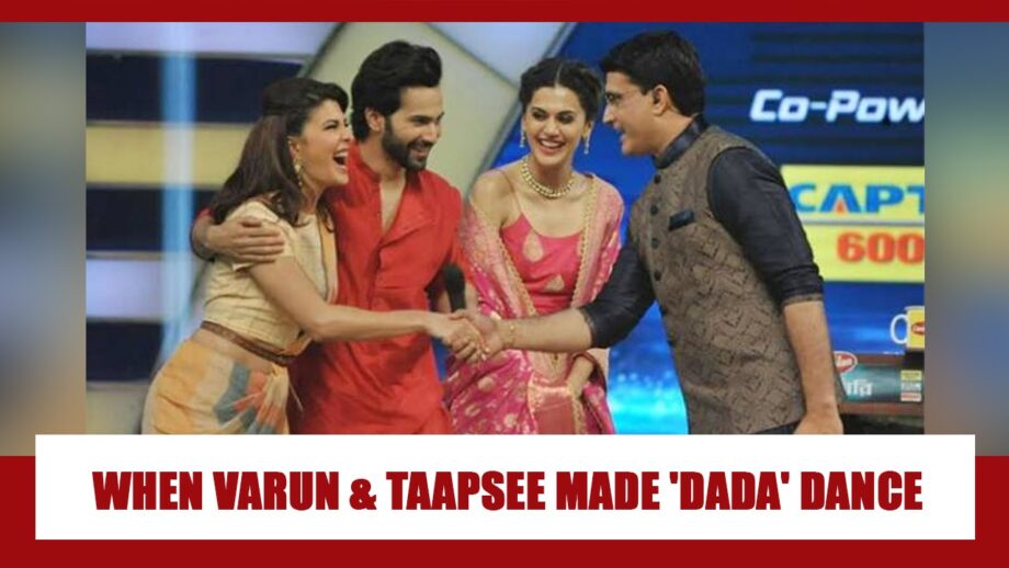 HILARIOUS: When Varun Dhawan And Taapsee Pannu Made Sourav Ganguly Dance On Judwaa 2 Song
