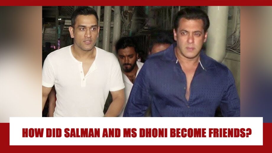 How Did Salman Khan And MS Dhoni Become Friends? Know The Whole Story