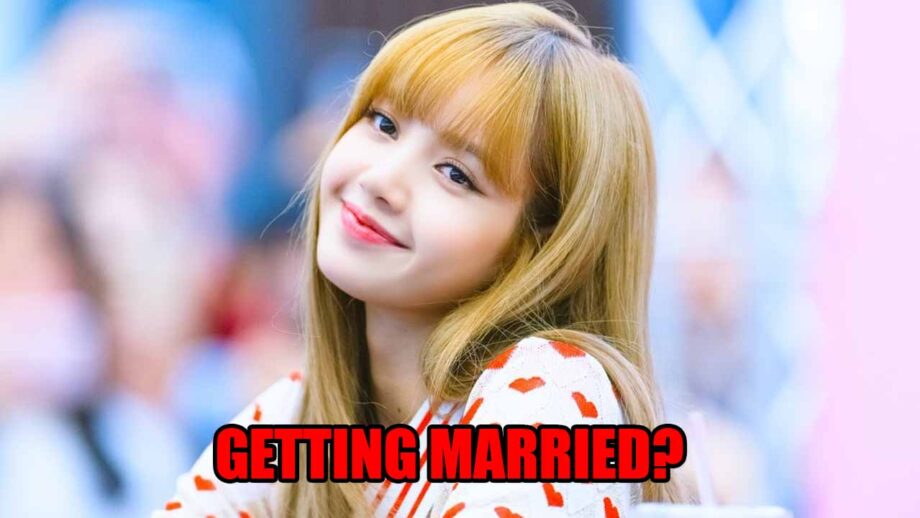 Is Blackpink's Lisa Thinking Of Getting Married? Know The Truth