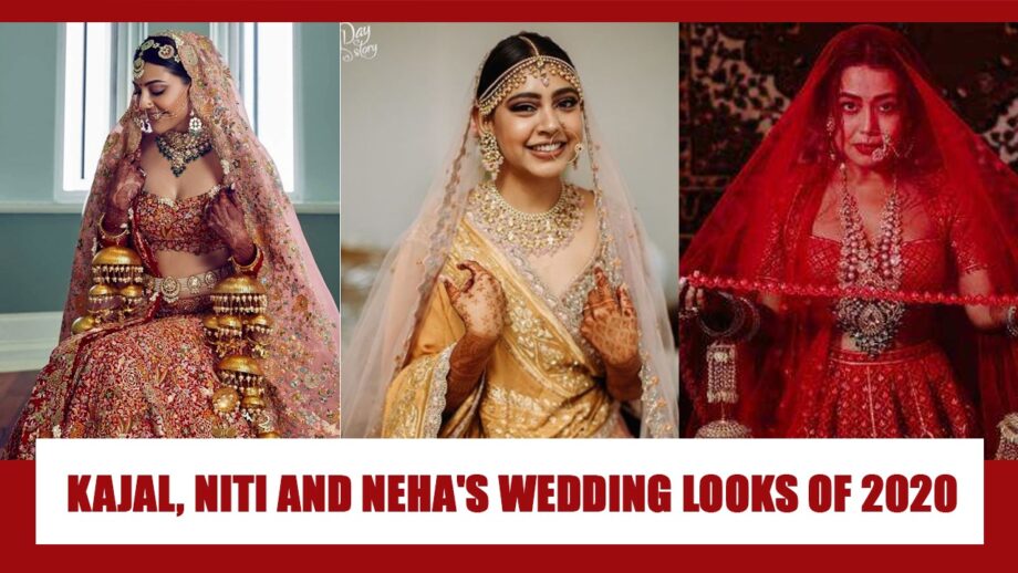 Kajal Aggarwal & Niti Taylor To Neha Kakkar: 3 Celebs Stunning Hot Wedding Looks Of 2020