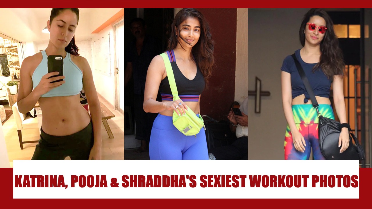 Katrina Kaif, Pooja Hegde And Shraddha Kapoor's attractive WORKOUT Photos That Will Make You SWEAT 791706