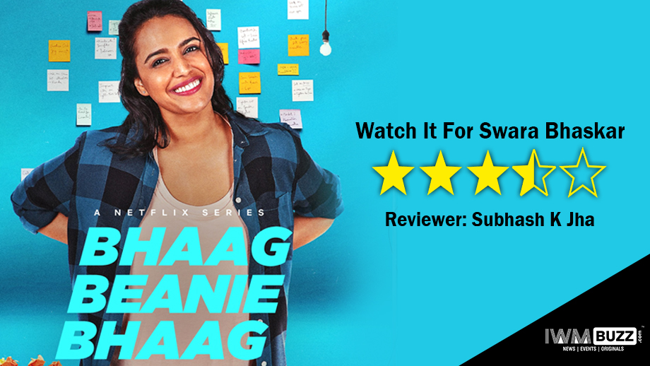 Review Of Bhaag Beanie Bhaag: Watch It For Swara Bhaskar