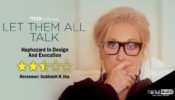 Review Of Let Them All Talk: Haphazard In Design And Execution