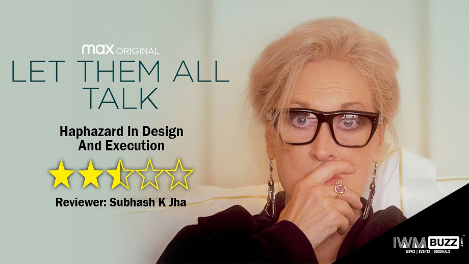 Review Of Let Them All Talk: Haphazard In Design And Execution