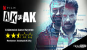 Review Of Netflix's AK Vs AK: A Gimmick Gone Haywire