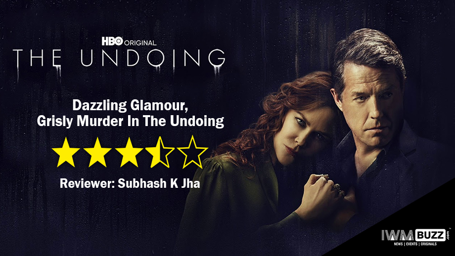 Review Of The Undoing: Dazzling Glamour, Grisly Murder In The Undoing