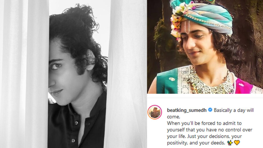 You have no control over your life, Is RadhaKrishn fame Sumedh Mudgalkar upset?