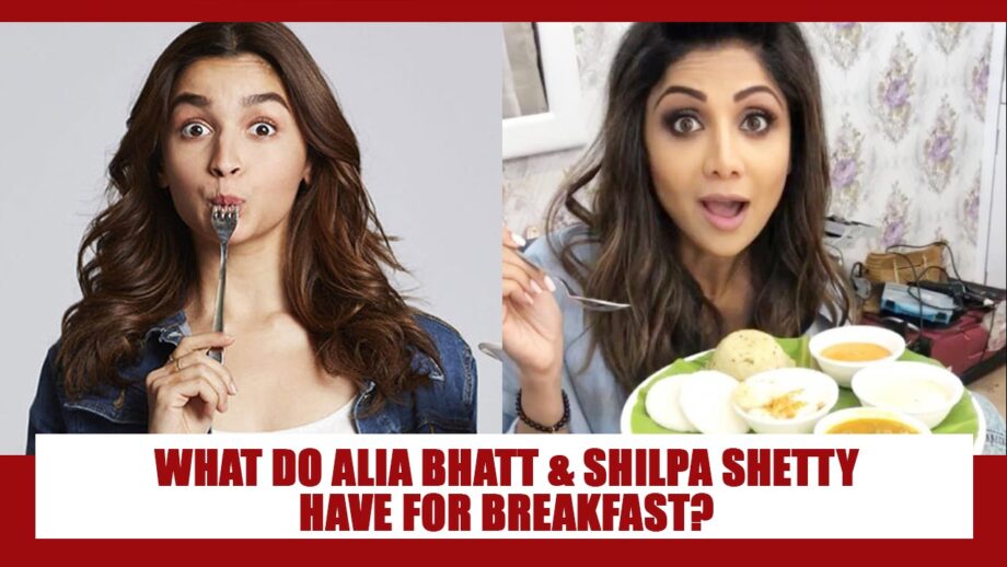 Alia Bhatt To Shilpa Shetty: Have A Look At What This B-town Divas Have For Breakfast