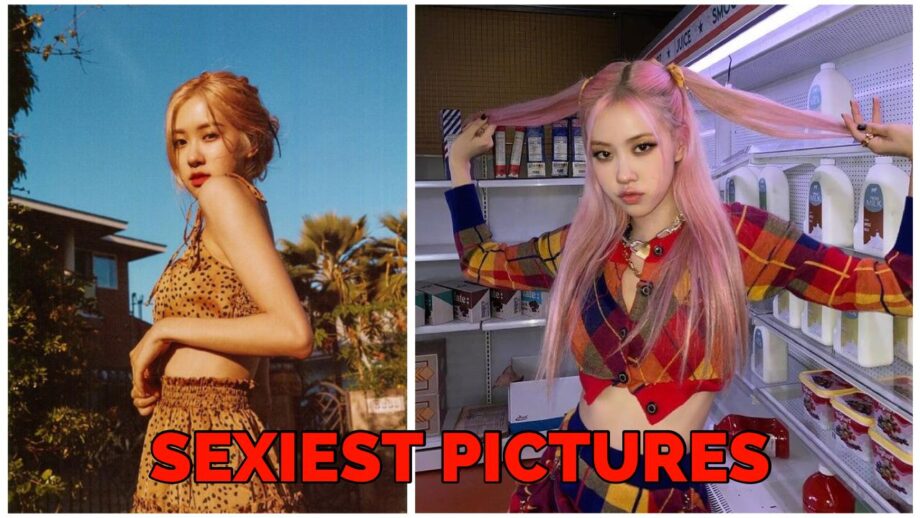 BLACKPINK Rose's Sexiest Photos That Will Make You 'AWW'