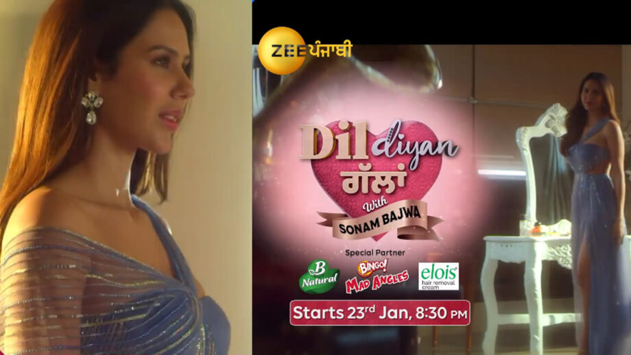 Get up, close and personal with your favourite celebrities on Zee Punjabi’s Dil Diyan Galla With Sonam Bajwa