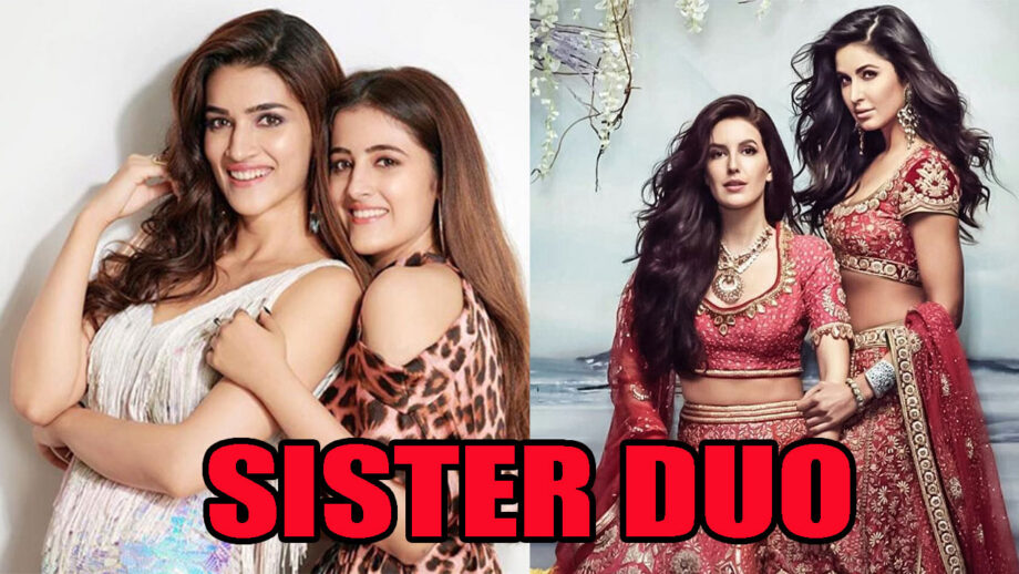 Kriti Sanon & Nupur Sanon Or Katrina Kaif & Isabelle Kaif: Which Is The Sexiest Sister Duo?