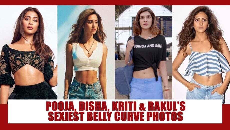 Pooja Hegde, Disha Patani, Kriti Sanon and Rakul Preet Singh's attractive belly curve photos that went viral 792449