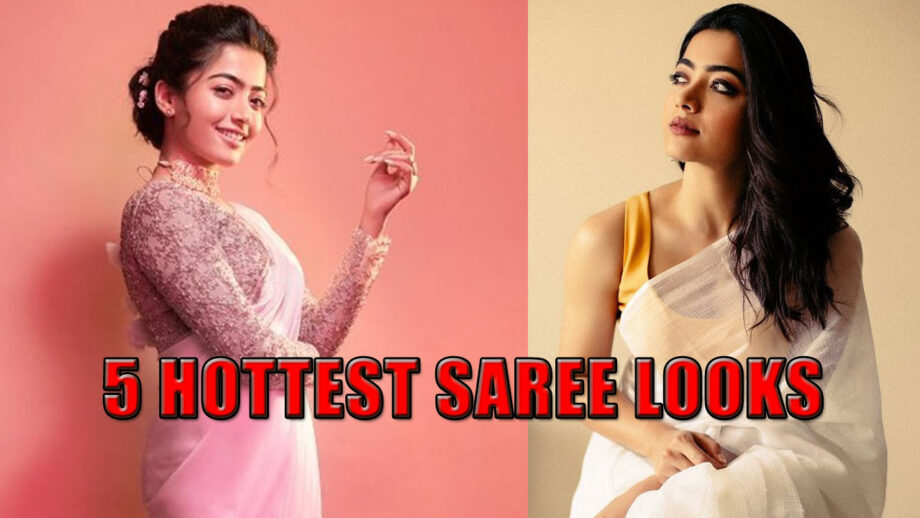 Rashmika Mandanna Top 5 Hottest Saree Looks That Will Stun You