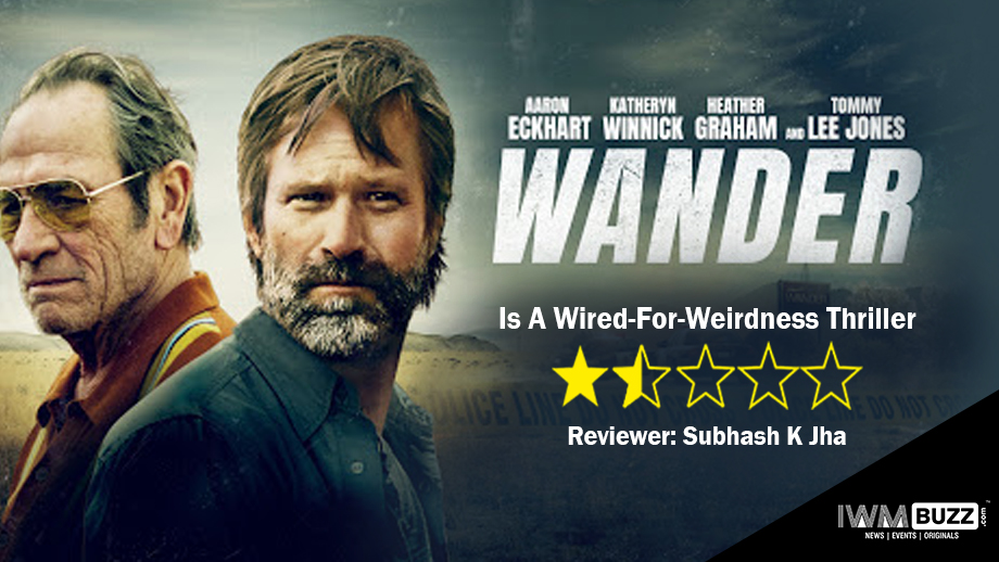 Review Of Wander: Is A Wired-For-Weirdness Thriller 1
