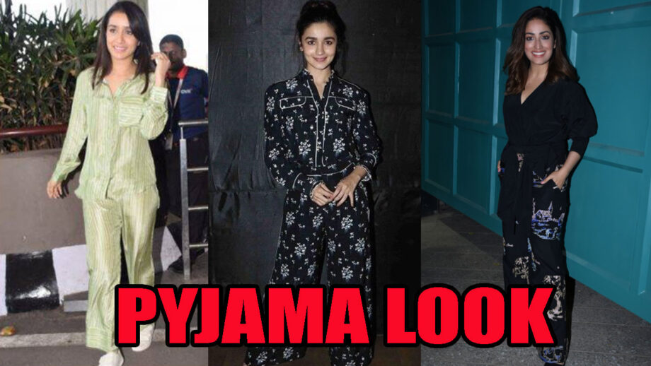 Shraddha Kapoor, Alia Bhatt & Yami Gautam: Stylish In Casual Pyjama Outfits