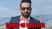 Irfan Pathan tests positive for Covid-19 357534
