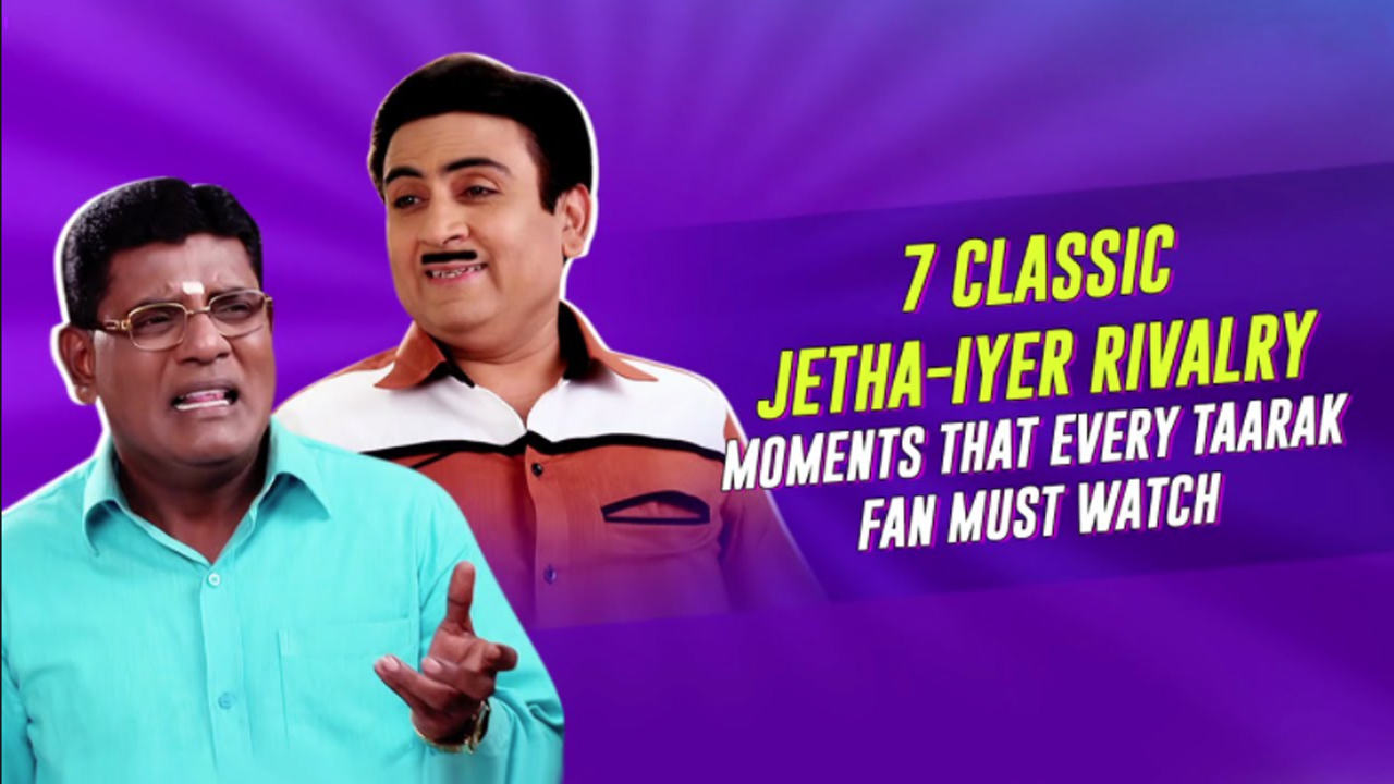 Taarak Mehta Ka Ooltah Chashmah Funny Videos Compiled: Jethalal & Iyer's  most hilarious rivalry moments to make you go LOL | IWMBuzz