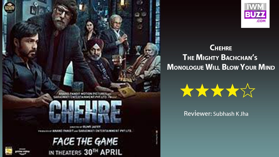 Review Of Chehre: The Mighty Bachchan’s Monologue Will Blow Your Mind