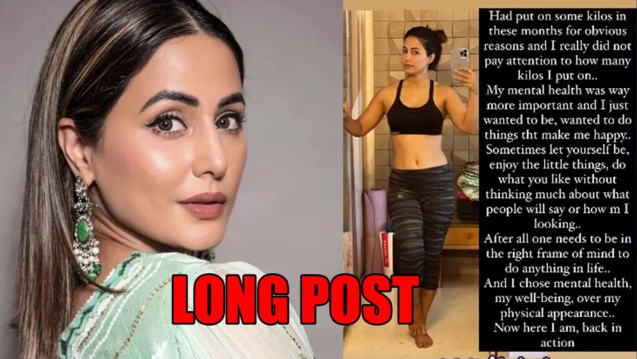 I chose mental health over my physical appearance: Hina Khan pens a long post on gaining weight 489191