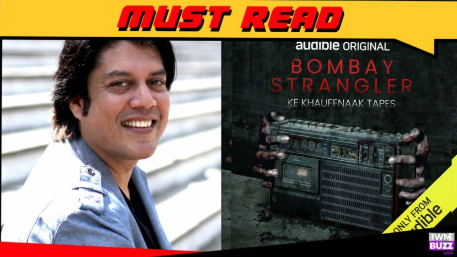 'Bombay Strangler' is both a crime and a supernatural thriller with a very strong element of sound - Piyush Jha on his 'Audible' original 564811