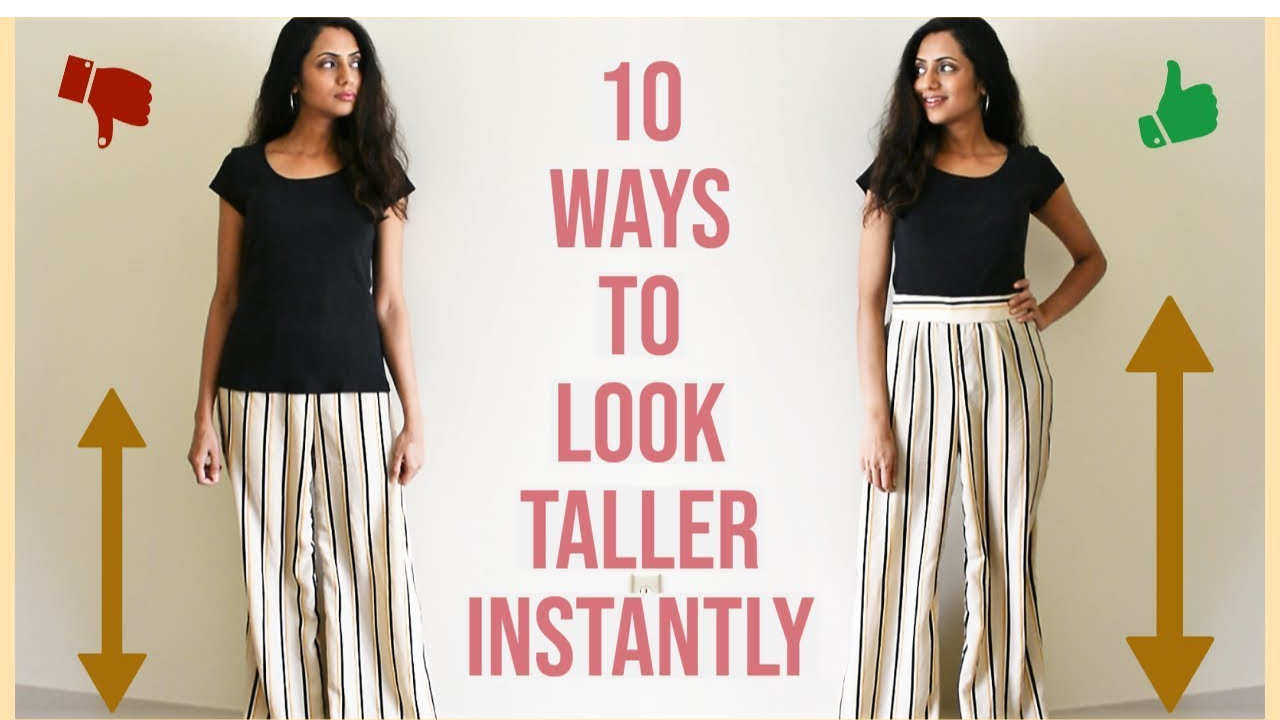 Wanna look tall? Here are 4 tips for your clothing!