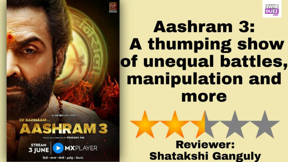 Review Of Aashram 3 Review: A thumping show of unequal battles, manipulation and more