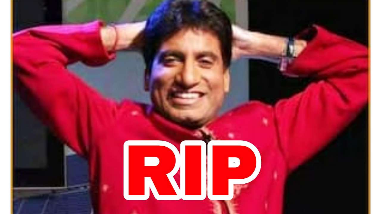 RIP: Comedian Raju Srivastava passes away after prolonged ...