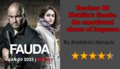 Review Of Netflix's Fauda: An emotional chaos of impasse 760914