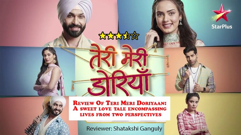 Review Of Teri Meri Doriyaan: A sweet love tale encompassing lives from two perspectives 753987
