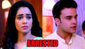 Kumkum Bhagya: OMG! Prachi gets Ranbir arrested 776646