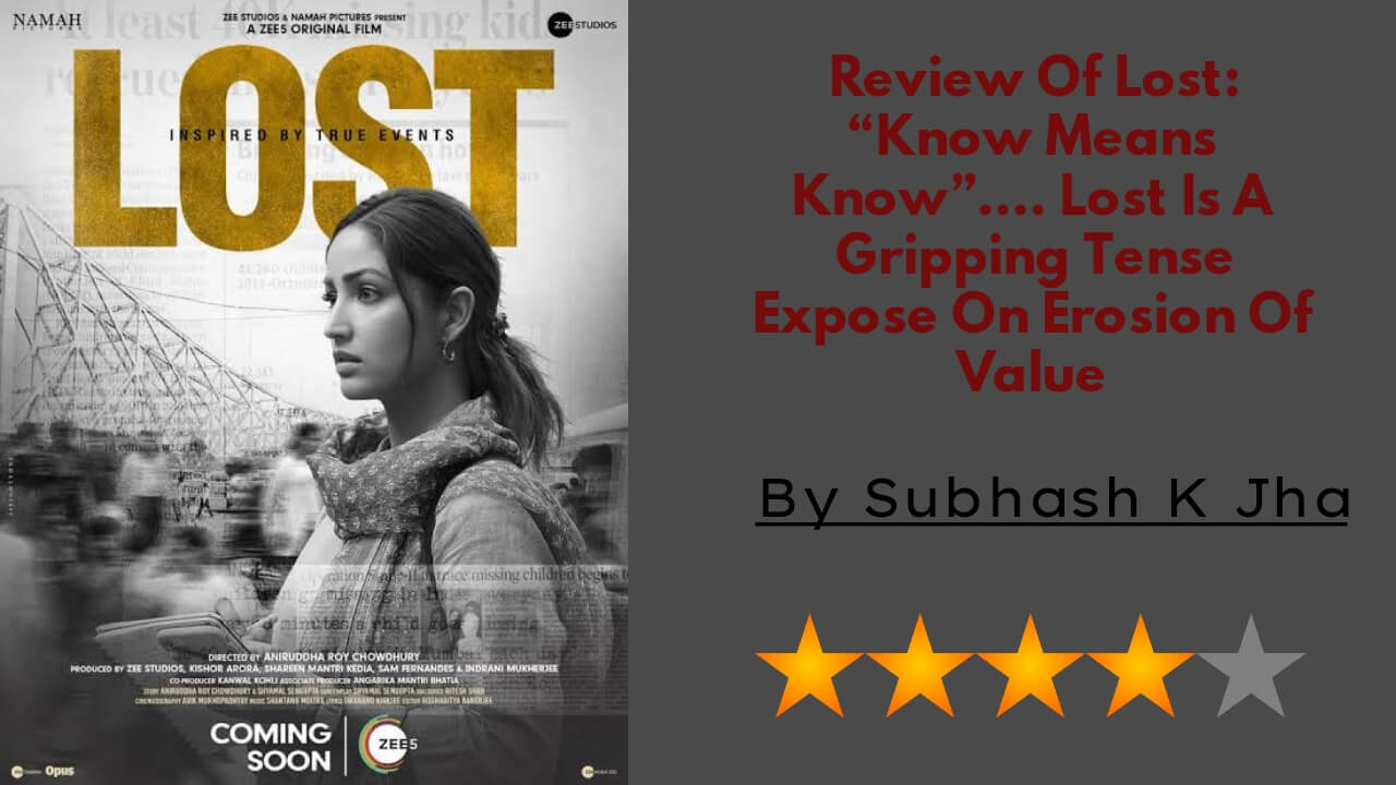 Review Of Lost: “Know Means Know”…. Lost Is A Gripping Tense Expose On Erosion Of Values 772702