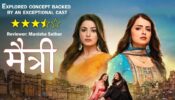 Review of Zee TV's Maitree: Explored concept backed by an exceptional cast 773063