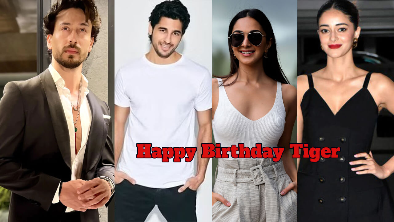Happy Birthday Tiger Shroff: Sidharth Malhotra, Kiara Advani, Ananya Panday, And Others Wish The Actor 779455