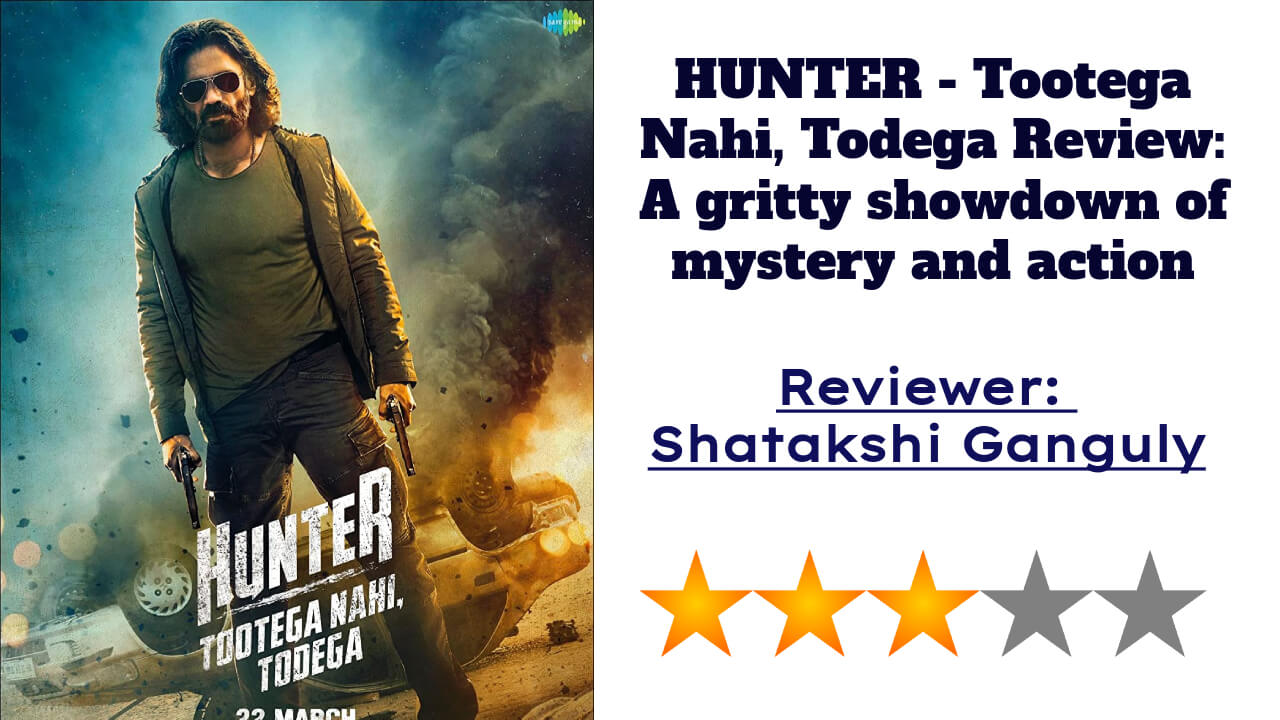 HUNTER - Tootega Nahi, Todega Review: A gritty showdown of mystery and action